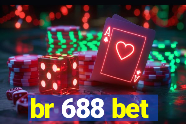 br 688 bet